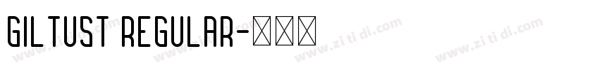 GiltusT Regular字体转换